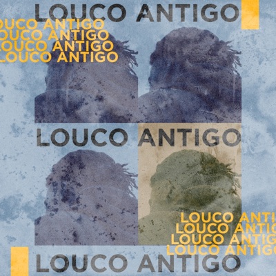 Louco Antigo - Single