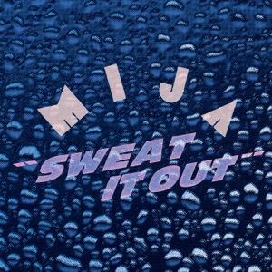 Sweat It Out - Single