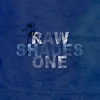 Raw Shades One, 2015