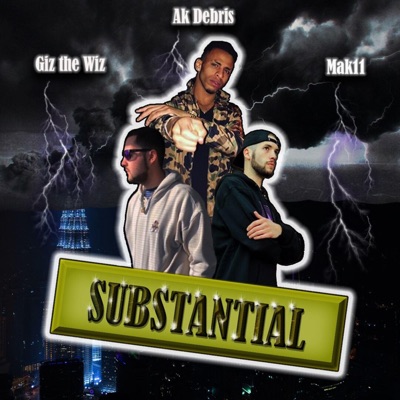 Substanial (feat. Mak11 & Ak Debris) - Single