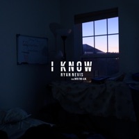 I Know (feat. Into the a.M.) - Single - Ryan Nevis