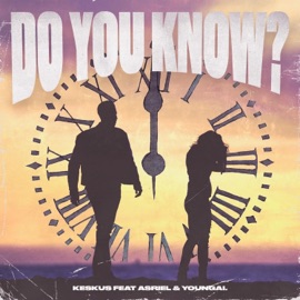 Do You Know? (feat. Asriel & Youngai) Keskus