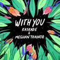 With You (Lokii Remix)