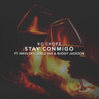 Stay Conmigo (feat. Nikki Sky, Joelz Sax & Buddy Jackson) - Single - KC Chopz