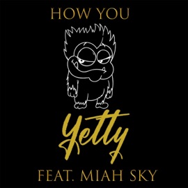 How You (feat. Miah SKY) Dj Yetty