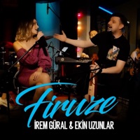Firuze - Single - İrem Güral & Ekin Uzunlar