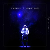 Fire Fall // Heaven Rain artwork