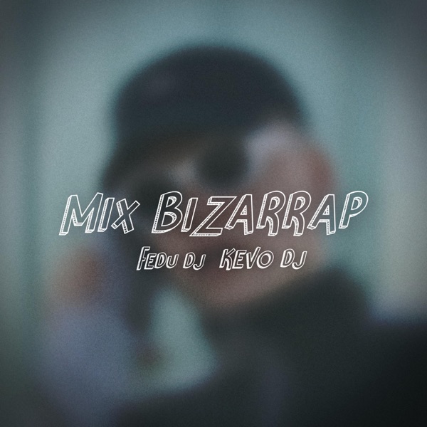Mix Bizarrap - Single - Fedu DJ