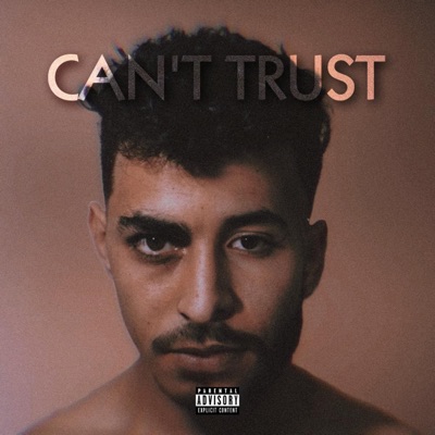 CANT TRUST (feat. OXYJHIN) - Single
