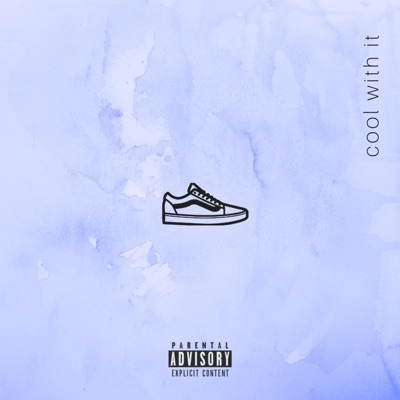 Cool With It - Single