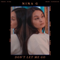 Don't Let Me Go - Single - Nina G