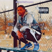 832 for the Weekend - Zero McGurker