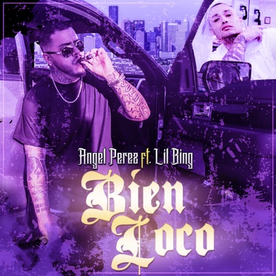 Bien Loco (feat. Lil Bing) - Single