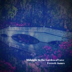 Midnight in the Garden of Love - EP