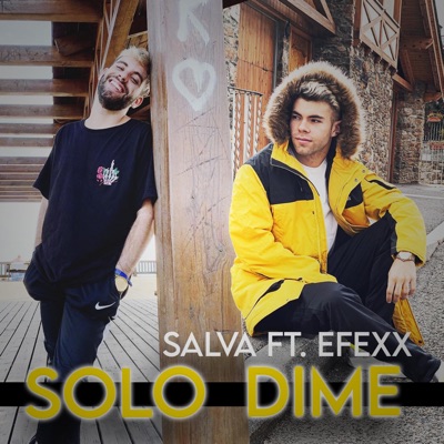 Solo Dime (feat. Efexx) - Single