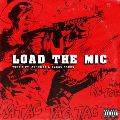 Load the Mic (feat. Chuuwee & Aaron Cohen) - Single