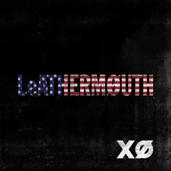 Xo - Leathermouth