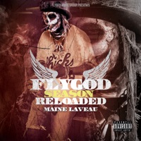 FLY GOD Season Reloaded - Maine Laveau