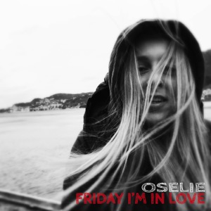 Friday I'm in Love - Single