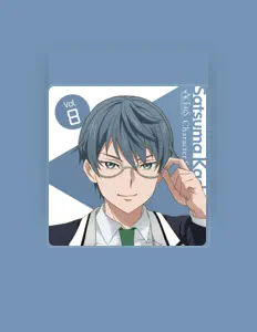 Escucha a Satsuma Kadonooji (CV: Ryutaro Okiayu), mira vídeos musicales, lee la biografía, consulta fechas de giras y mucho más.