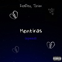 Mentiras (Speed) [feat. Tonim] - Single - RealPeu