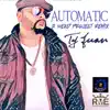 Ty Juan - Automatic (2 Head Project Remix)