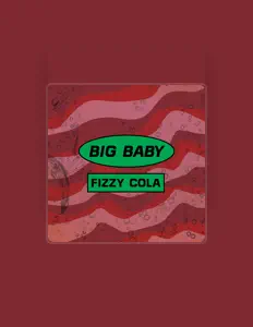 Dengarkan Big Baby, tonton video musik, baca bio, lihat tanggal tur & lainnya!