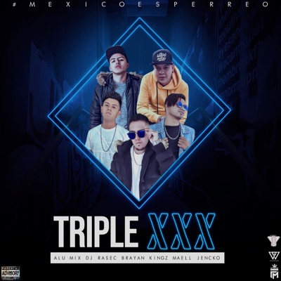 Triple Xxx (feat. jencko, Bryan Kingz, Maell & Dj Rasec) - Single