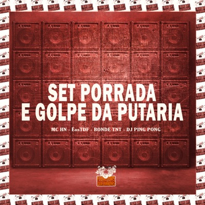 Set Porrada e Golpe da Putaria - Single