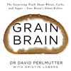 Grain Brain - David Perlmutter