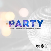 El Party (feat. Don Gee & Brody Griswold) - Single - El Tayno y Machetero