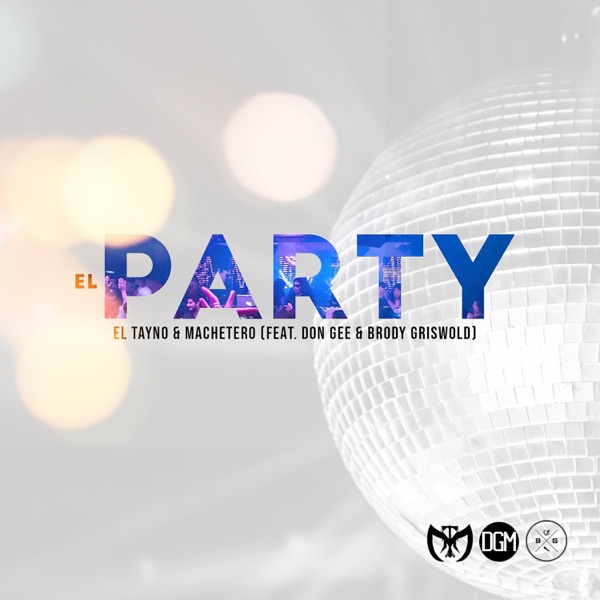 El Party (feat. Don Gee & Brody Griswold)