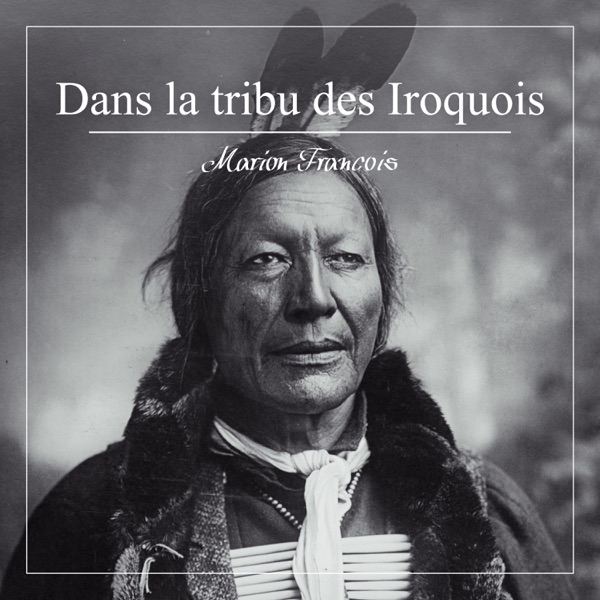Dans la tribu des Iroquois