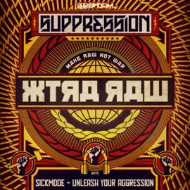 Unleash Your Aggression (Suppression Anthem 2019) Sickmode