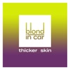 Thicker Skin - Single