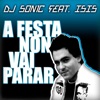 A Festa Non Vai Parar (Remixes) [feat. Isis] - EP