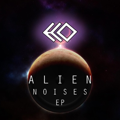 Alien Noises - EP