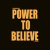 Power to Believe - Single