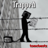 Trapped - Single - ToMC Beatz