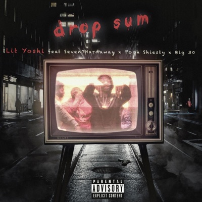 Drop Sum (feat. Seven7Hardaway, Pooh Shiesty, Big 30) - Single