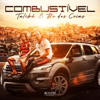 Combustível - Single - BC dos Cria & TalibãCRMJ