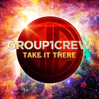 Group 1 Crew Take It There