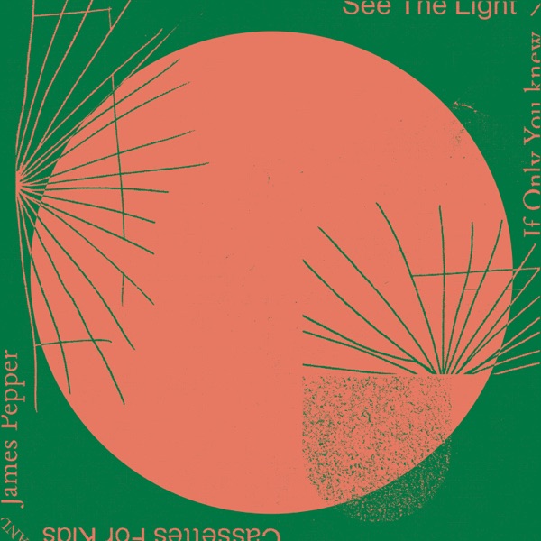 See the Light / If Only You Knew - EP