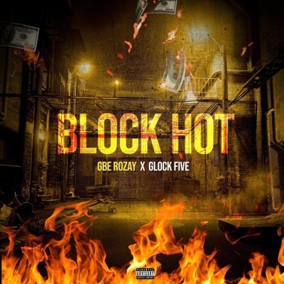 Block Hot (feat. Glock Five) - Single