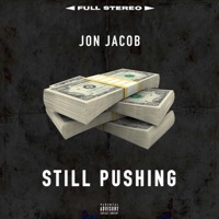 Still Pushing - Single - Jon Jacob