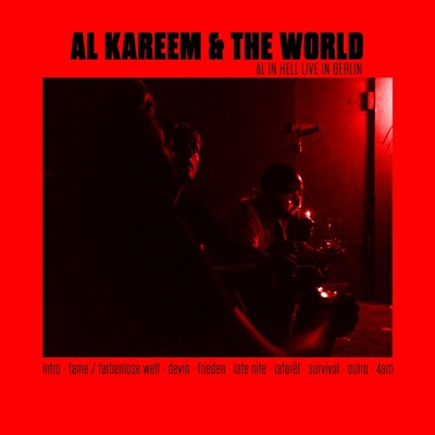 AL Kareem & The World - AL in Hell (Live in Berlin)