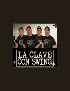 收听 La Clave Con Swing、观看音乐视频、阅读小传、查看巡演日期等 ！
