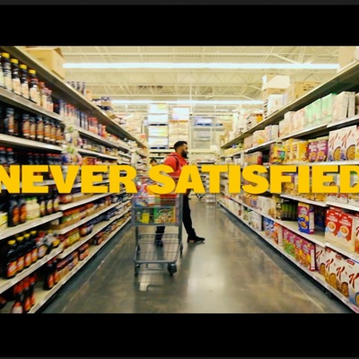 Never Satisfied - Single