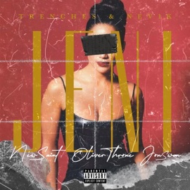 JENI (feat. New Saint, Oliver Throne & Jon Swan) Trenches