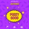 Pussy Good (PHK Presents Jahyanaï) - Jahyanai lyrics